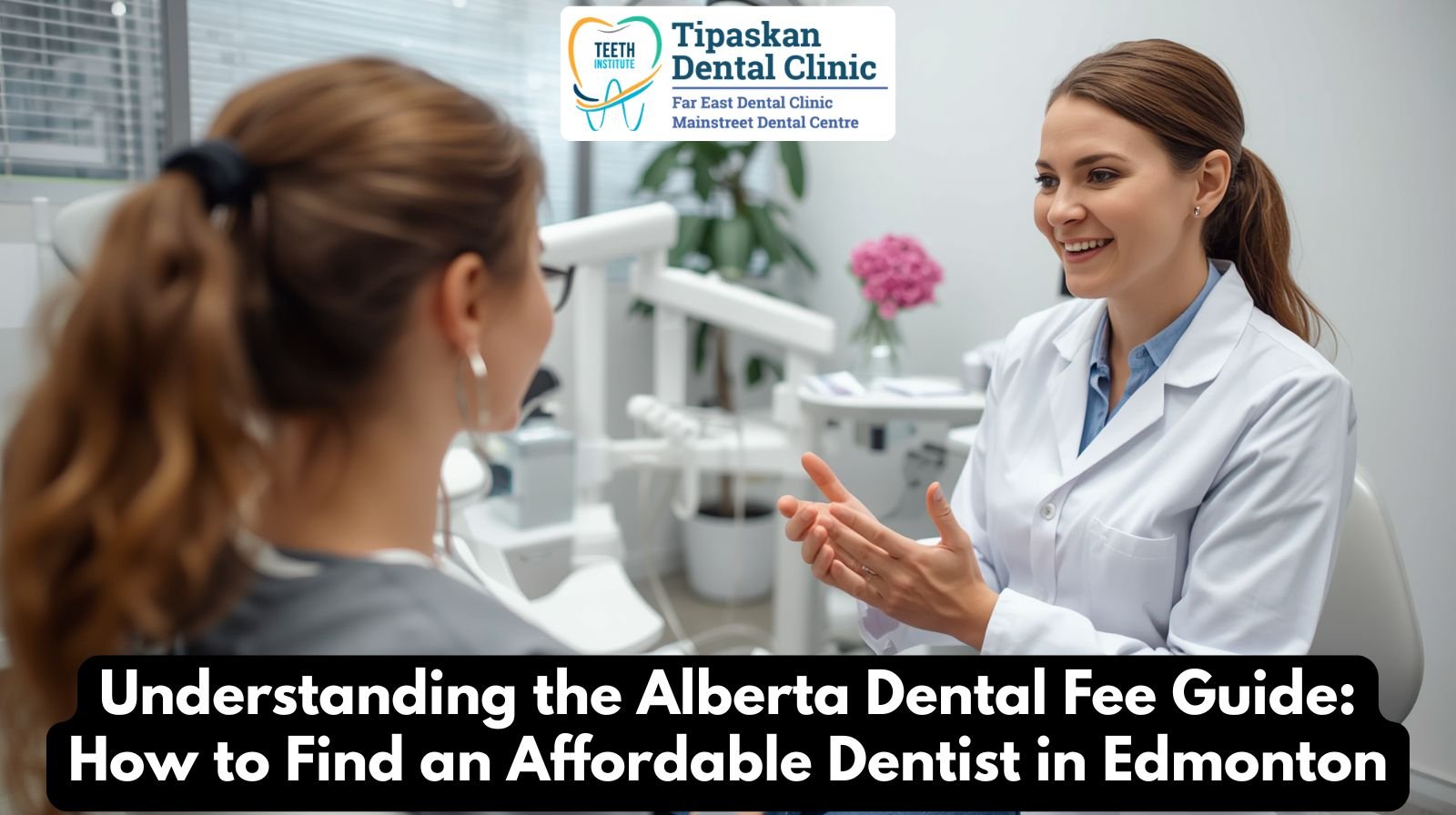Affordable Dentist in Edmonton